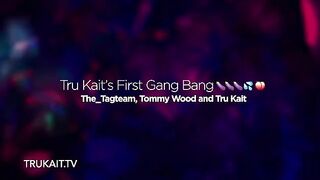 First gangbang experience for stunning Tru Kait